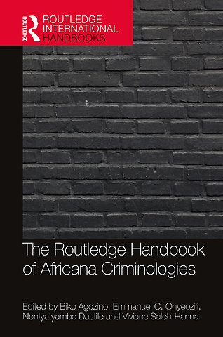 Routledge Handbook of Africana Criminologies