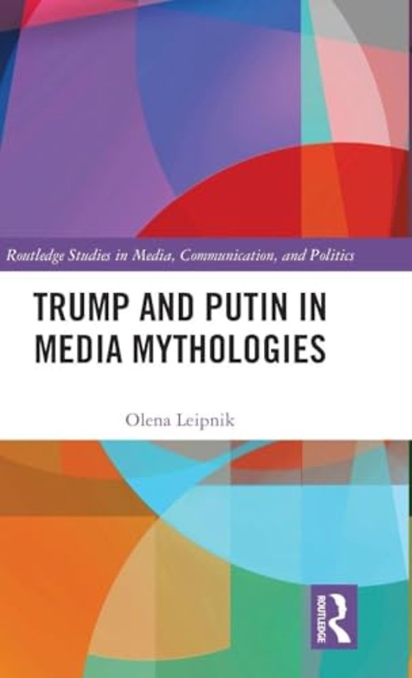 Trump and Putin in Media Mythologies