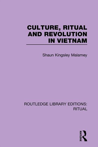 Culture, Ritual and Revolution in Vietnam