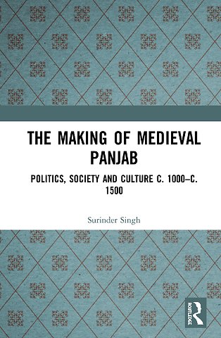 Making of Medieval Panjab