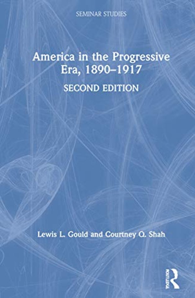 America in the Progressive Era, 1890–1917