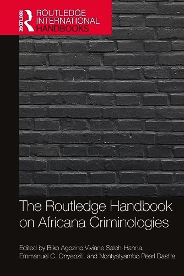 Routledge Handbook of Africana Criminologies