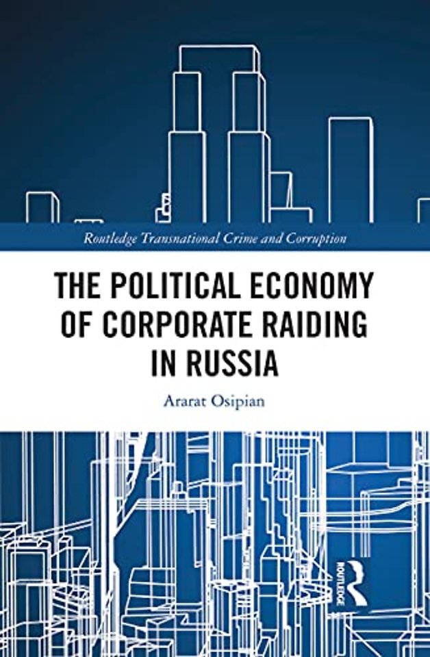 Political Economy of Corporate Raiding in Russia