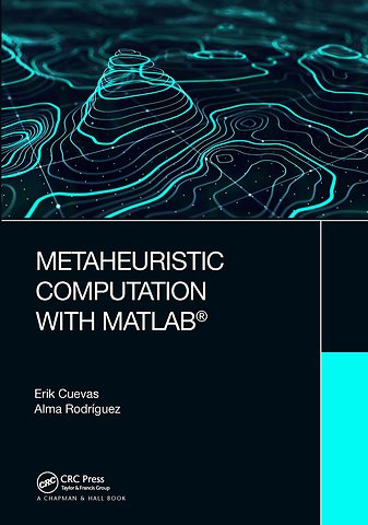 Metaheuristic Computation with MATLAB®