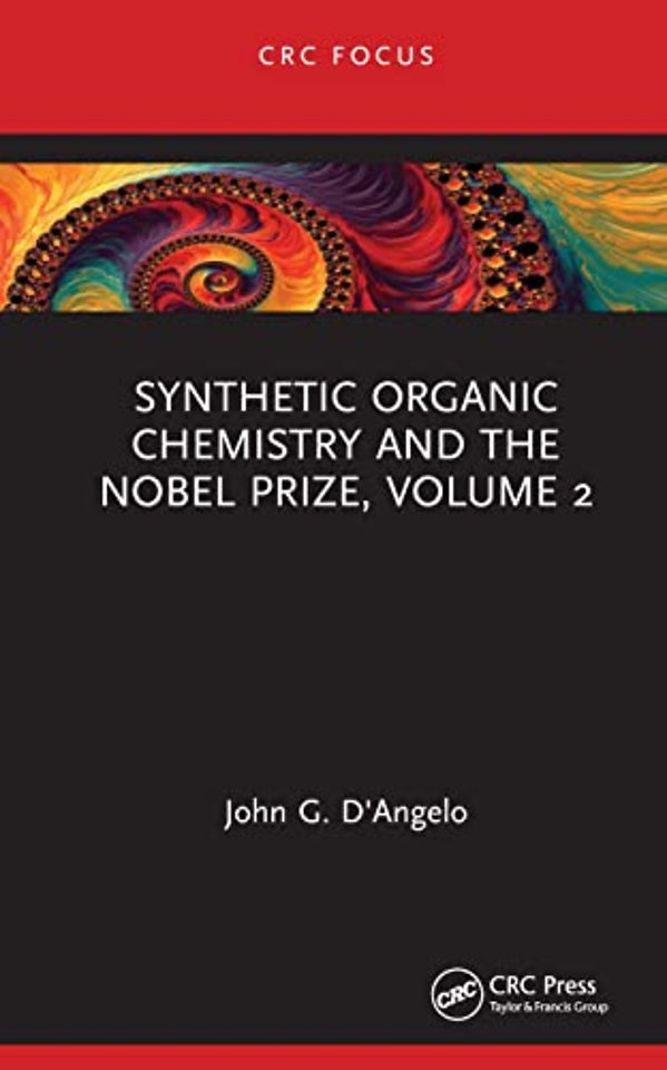 Synthetic Organic Chemistry and the Nobel Prize, Volume 2