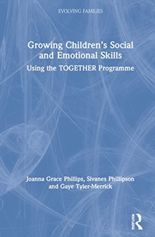 Growing Children’s Social and Emotional Skills