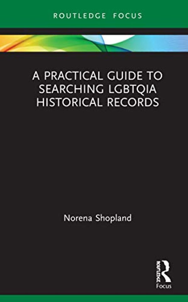Practical Guide to Searching LGBTQIA Historical Records
