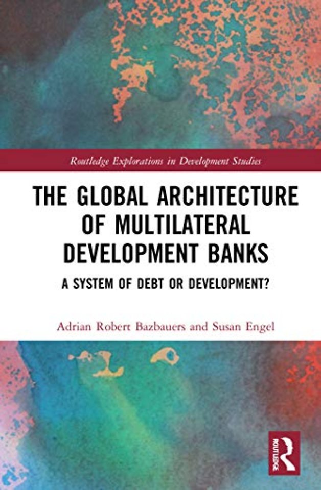 Global Architecture of Multilateral Development Banks