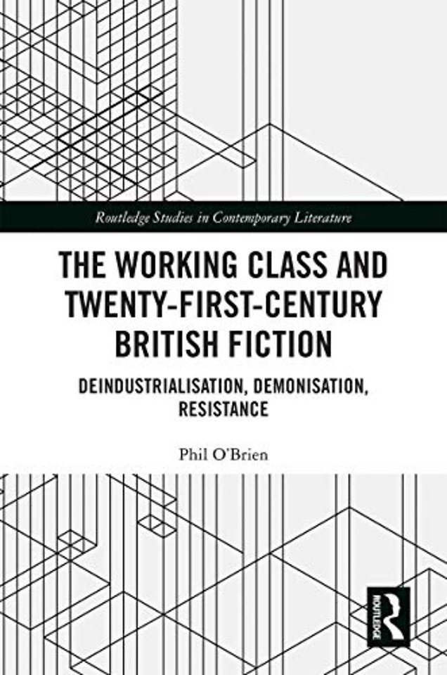Working Class and Twenty-First-Century British Fiction