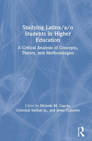 Studying Latinx/a/o Students in Higher Education