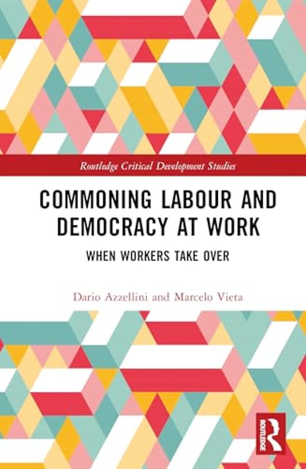 Commoning Labour and Democracy at Work