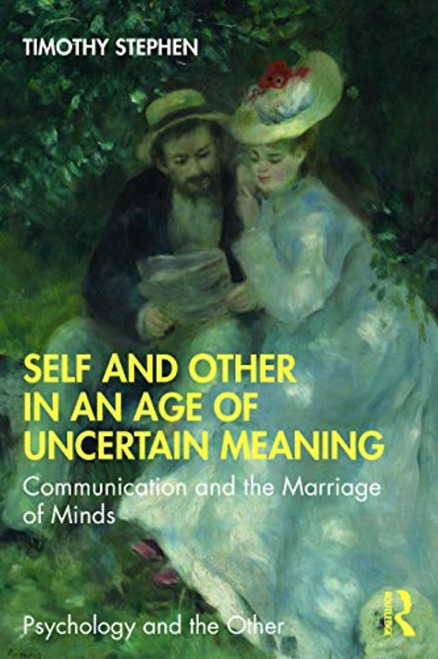 Self and Other in an Age of Uncertain Meaning