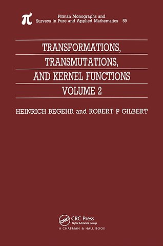 Transformations, Transmutations, and Kernel Functions, Volume II
