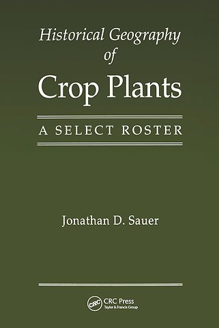 Historical Geography of Crop Plants