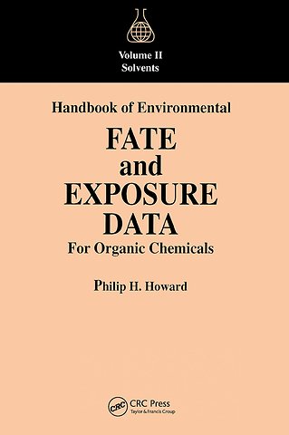 Handbook of Environmental Fate and Exposure Data For Organic Chemicals, Volume II