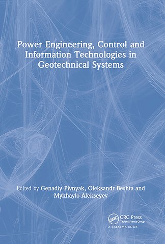 Power Engineering, Control and Information Technologies in Geotechnical Systems