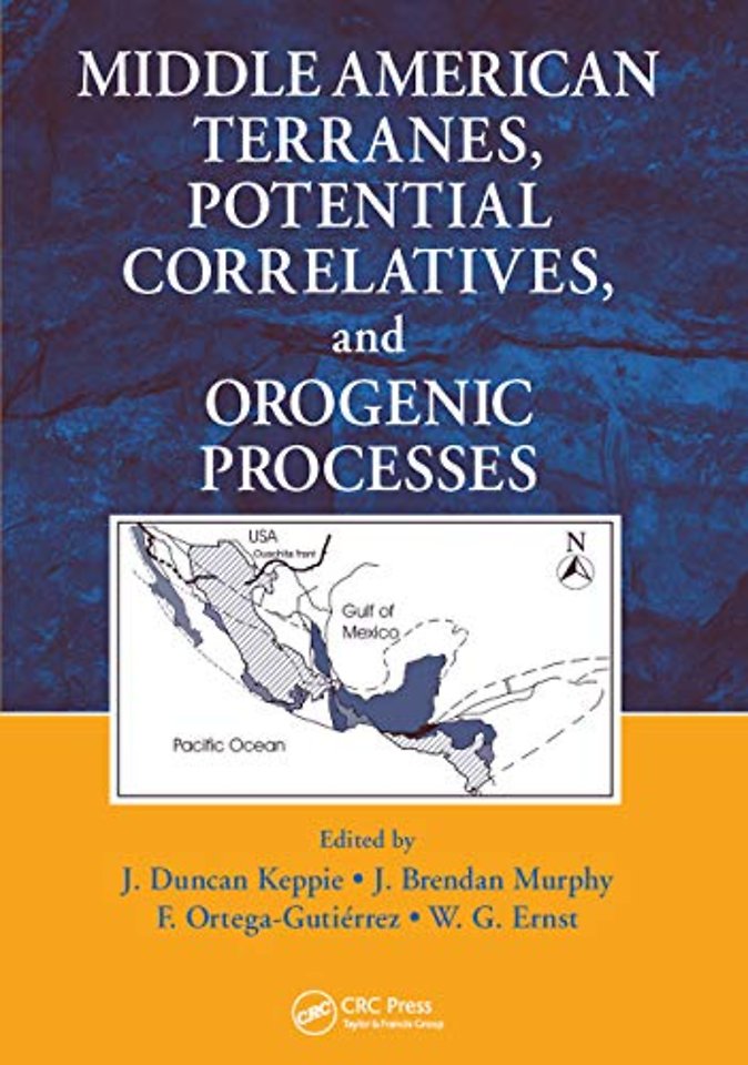 Middle American Terranes, Potential Correlatives, and Orogenic Processes