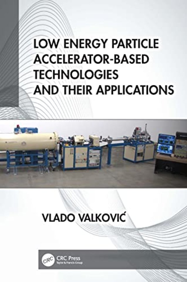 Low Energy Particle Accelerator-Based Technologies and Their Applications