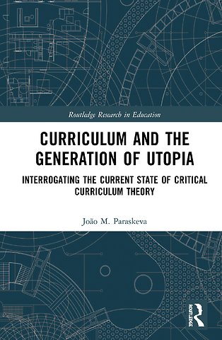 Curriculum and the Generation of Utopia
