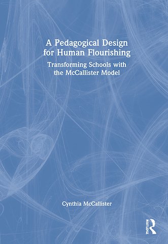 Pedagogical Design for Human Flourishing