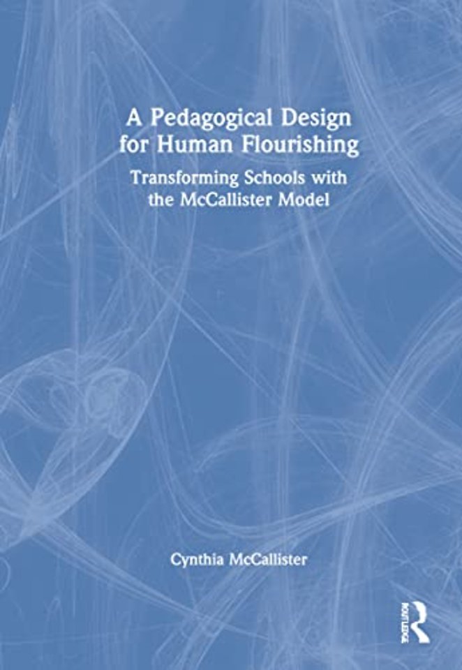 Pedagogical Design for Human Flourishing