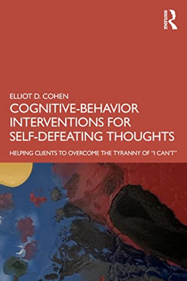 Cognitive Behavior Interventions for Self-Defeating Thoughts