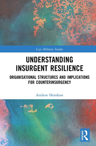 Understanding Insurgent Resilience