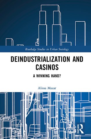 Deindustrialization and Casinos