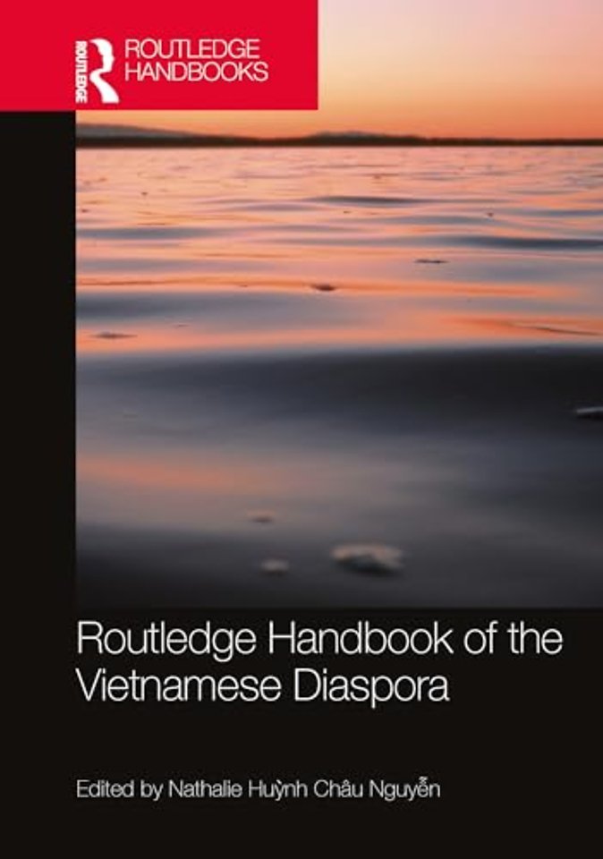 Routledge Handbook of the Vietnamese Diaspora