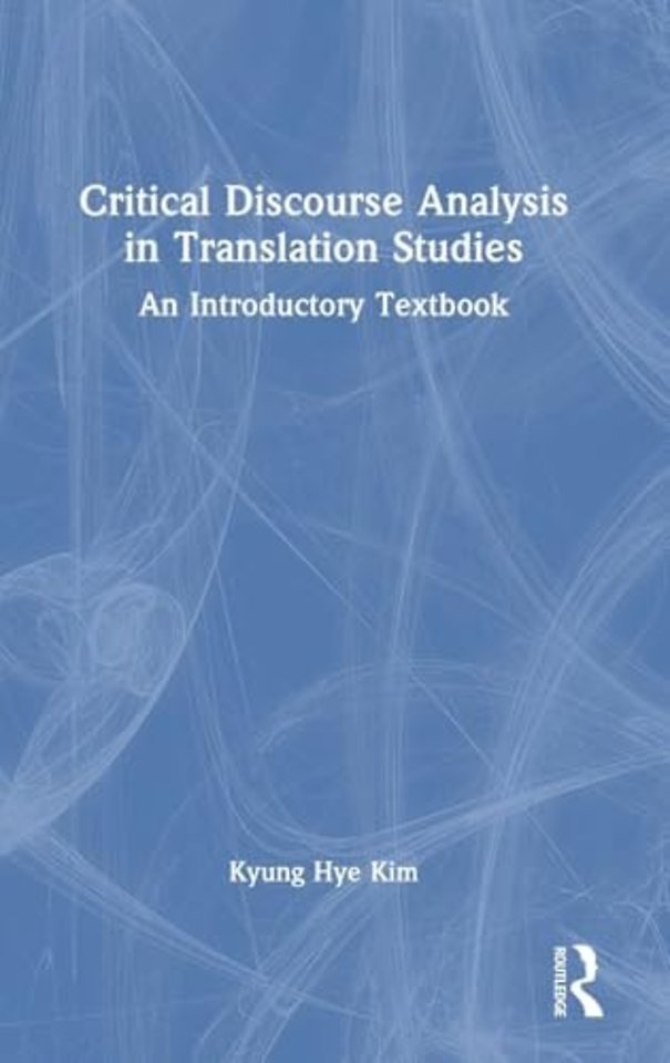 Critical Discourse Analysis in Translation Studies