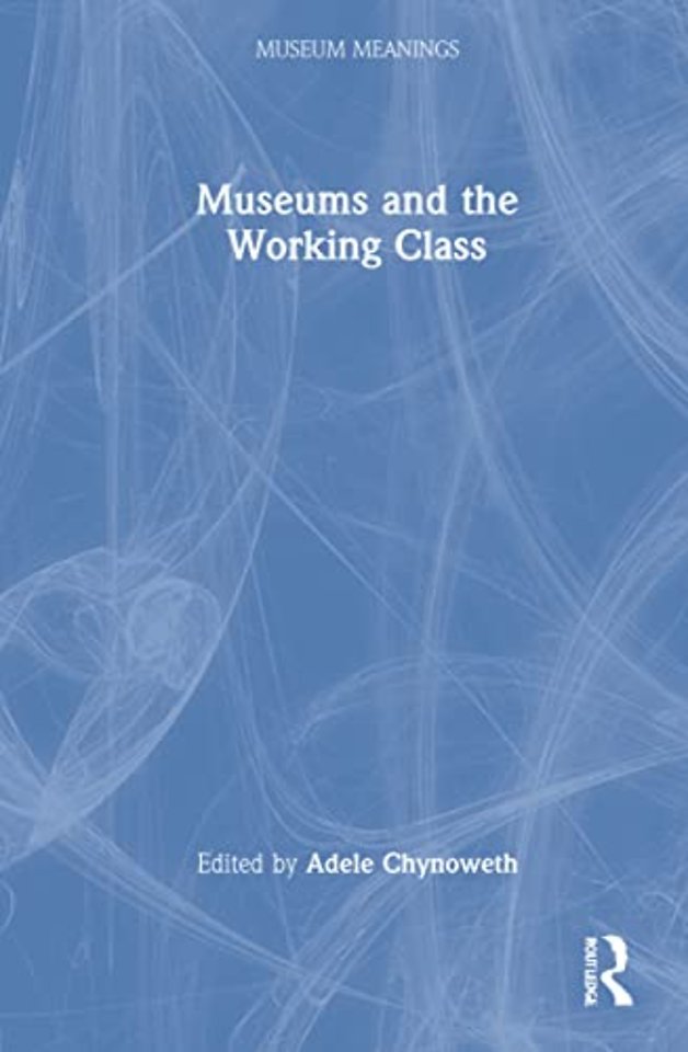 Museums and the Working Class