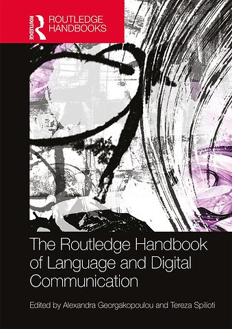 Routledge Handbook of Language and Digital Communication