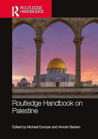 Routledge Handbook on Palestine