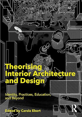 Theorising Interior Architecture and Design
