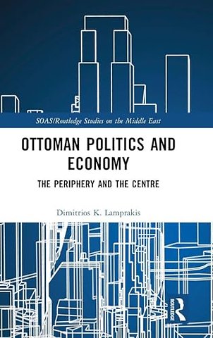 Ottoman Politics and Economy