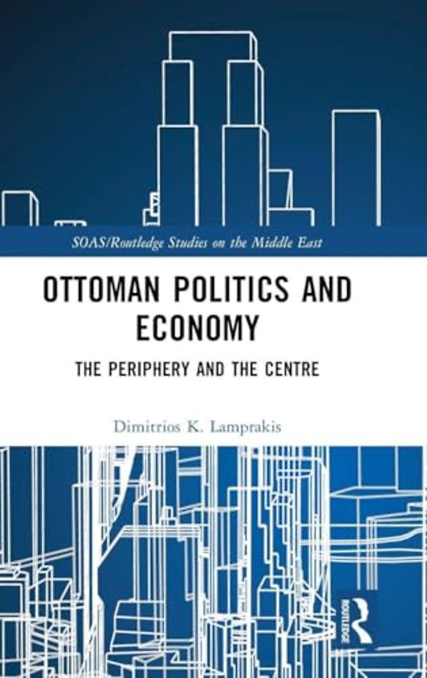 Ottoman Politics and Economy