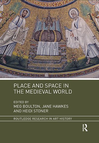 Place and Space in the Medieval World