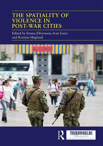Spatiality of Violence in Post-war Cities
