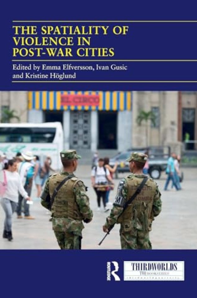 Spatiality of Violence in Post-war Cities