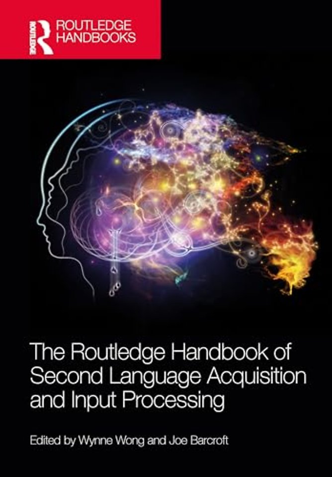 The Routledge Handbook of Second Language Acquisition and Input Processing