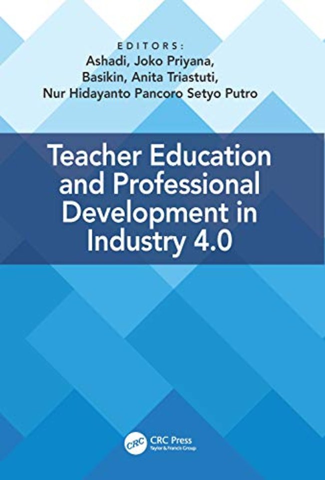Teacher Education and Professional Development In Industry 4.0
