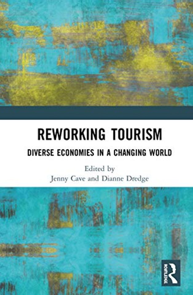 Reworking Tourism