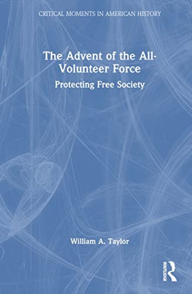 Advent of the All-Volunteer Force