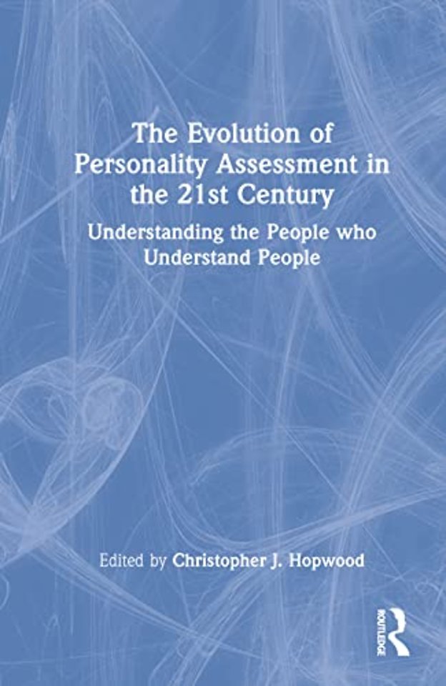 Evolution of Personality Assessment in the 21st Century