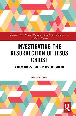 Investigating the Resurrection of Jesus Christ