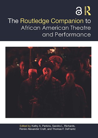 Routledge Companion to African American Theatre and Performance