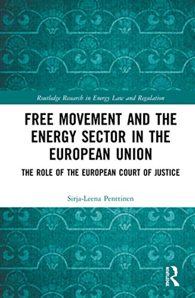 Free Movement and the Energy Sector in the European Union