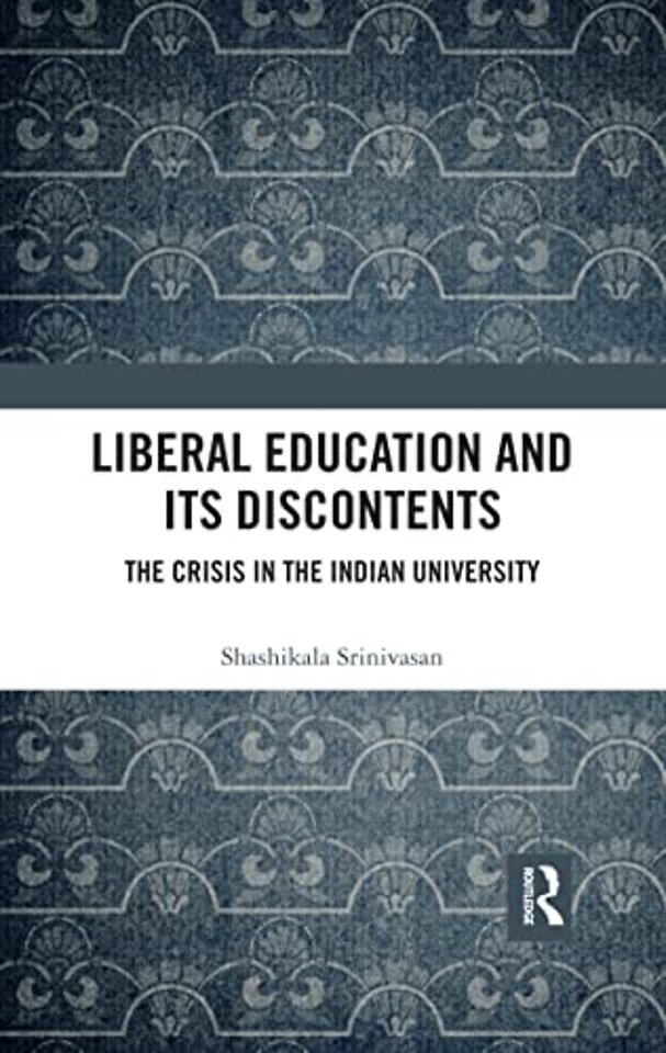 Liberal Education and Its Discontents