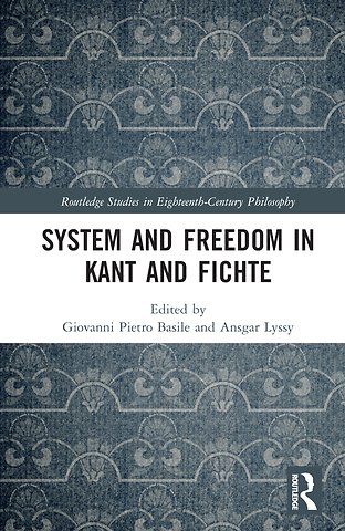 System and Freedom in Kant and Fichte