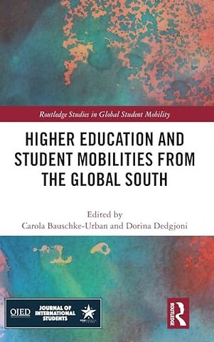 Higher Education and Student Mobilities from the Global South